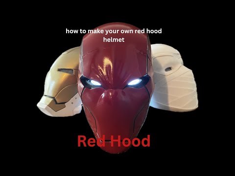 How to make the Red Hood Rebirth Helmet