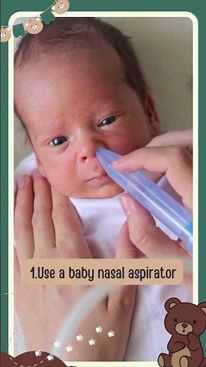 Safe and Practical Way to Clean Baby's Congested Nose Using a Special Baby Nasal Aspirator