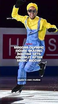Minions Olympic figure skating routine gets greenlit after music hiccup