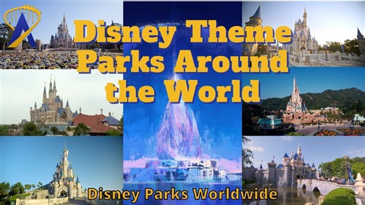 A Look at Disney Theme Parks Around the World
