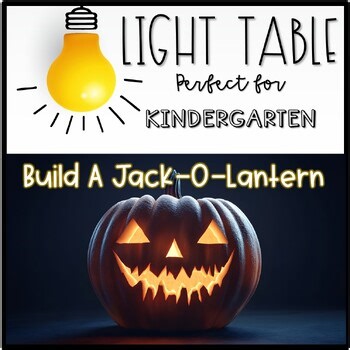 Light Table Jack-O’-Lantern Center | Halloween Shape and Fine Motor Activity