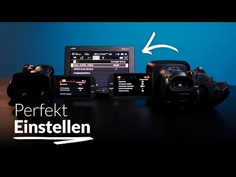 Canon Camcorder – Alle wichtigen Einstellungen für Videos | Tutorial deutsch