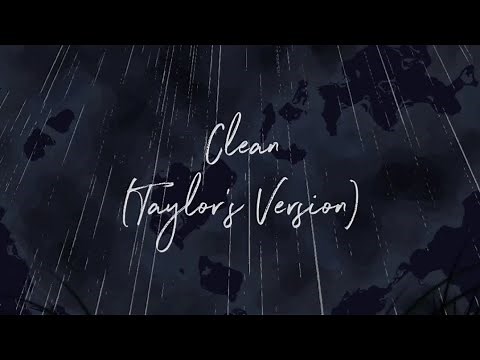 Taylor Swift - Clean (Taylor's version) lyric video