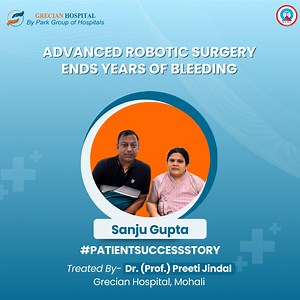 End years of bleeding with advanced robotic surgery! 💪✨ Sanju Gupta’s life was transformed at Park Grecian Hospital, Mohali, where Dr. (Prof.) Preeti Jindal, Director – Robotic Surgery (Obstetrics & Gynaecology), ended her years of heavy bleeding and restored her health. What once felt like an endless battle with pain and fatigue became a story of healing, renewed energy, and living symptom-free. 🌸💖 📍 Park Grecian Hospital, Mohali 📞 7562 000 000 | 99166 99166 . . . #EndYearsOfBleeding #Robo