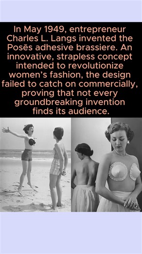 The Strapless Fail: Charles L. Langs' Posēs Adhesive Bra (1949)