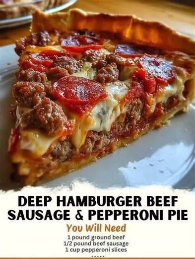 Deep Hamburger Beef Sausage & Pepperoni Pie Ingredients: 1 pound ground beef 1/2 pound beef sausage 1 cup pepperoni slices 1 onion, chopped 2 cloves garlic, minced 1 teaspoon Italian seasoning.... | Easy Recipes