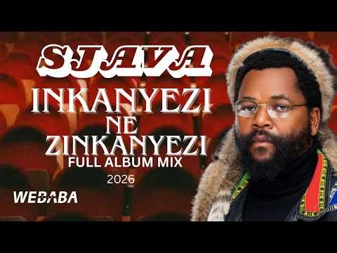 SJAVA - INKANYEZI NE ZINKANYEZI Full Album Mix 2026 | Dj Webaba