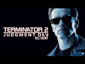 Terminator 2: Judgement Day (1991) | Kill Count