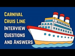 Carnival Cruise Line Interview Questions and Answers