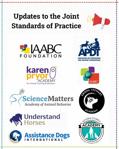 IAABC Foundation on Instagram: "We’re proud to share new updates to the Joint Standards of Practice (JSOP), a collaborative effort uniting leading organizations in the animal training and behavior field. Since 2018, the JSOP has promoted science-based, humane, and ethical practices across the profession. Endorsed by IAABC Foundation, APDT, KPA, ADI, Grisha Stewart Academy, Science Matters, Understand Horses, Victoria Stilwell Academy and IAABC, this shared framework supports professional integri