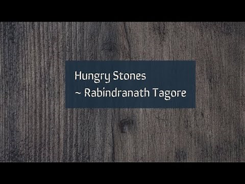 The Hungry Stones by Rabindranath Tagore (Complete Short Story)