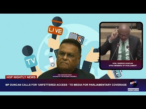 MP DUNCAN CALLS FOR ‘UNFETTERED ACCESS ‘ TO MEDIA FOR PARLIAMENTARY COVERAGE