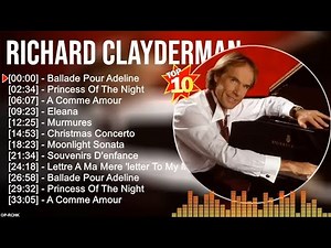 Richard Clayderman ~ PIANO GREATEST HITS PLAYLIST 2023 💖 Best Of Richard Clayderman Full Album #337