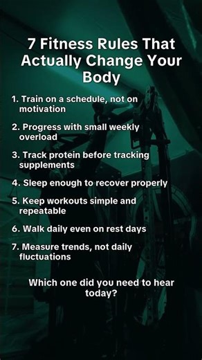 7 Fitness Rules That Actually Change Your Body