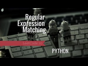 LeetCode 10. Regular Expression Matching | PYTHON