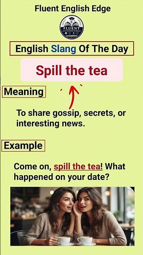 Spill the Tea | English Slang Explained #shorts #shortfeed #slang