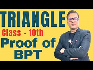 Triangles - 10th Class | Proof of Basic Proportionality Theorem (BPT) & Converse of BPT