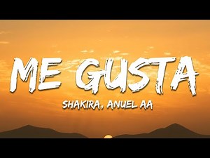 Anuel AA, Shakira - Me Gusta (Letra / Lyrics)