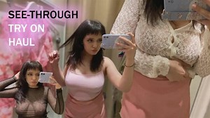 Transparent/See-Through Clothes | Try-On Haul | At The Mall |  Nudity, Sexually and Explicit Video on YouTube