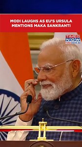 76K views · 1.6K reactions | Modi Laughs As European Commission's Ursula Mentions Makar Sankranti| India-EU Sign FTA #TNOriginals #TimesNow | TIMES NOW | Facebook