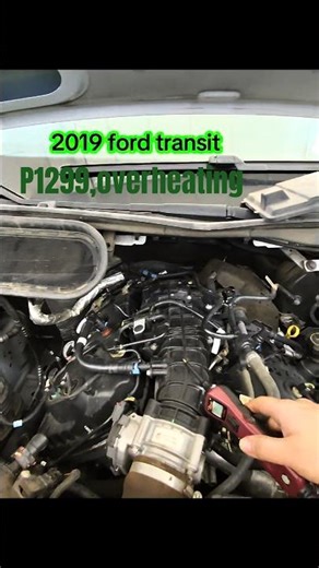 2019 transit 3.5L, with p1299 overheating