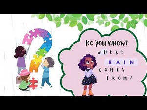 What is rain- Explained to Kids- Where does rain come from? Water Cycle- Kids learning lesson