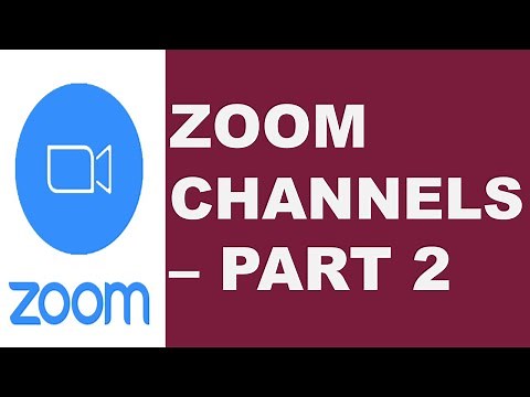 How to Use Zoom Channels? - How to Send Attachments to Zoom Channels - How to Add Channel Members?