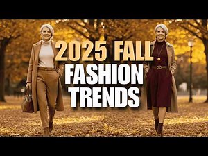 The OFFICIAL FALL 2025 Fashion Trends Women Over 50 Must Know