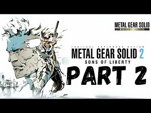 Metal Gear Solid 2: Master Collection - Full Walkthrough 4K/60FPS (No Commentary) PART 2