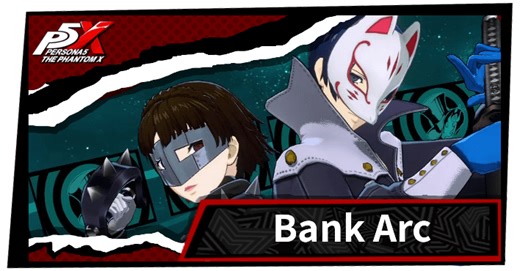 Bank Arc Palace Walkthrough | Persona 5: The Phantom X (P5X)｜Game8