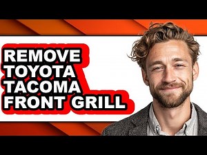 How To Remove Toyota Tacoma Front Grill (UPDATED)