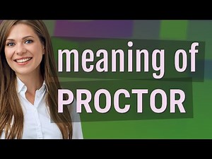 Proctor | meaning of Proctor