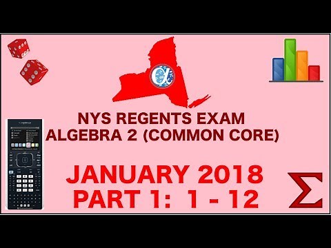 NYS Algebra 2 [Common Core] January 2018 Regents Exam || Part 1 #'s 1-12 ANSWERS