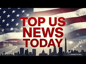 Today’s Top US News Updates | Politics, Economy, Weather & Breaking Stories