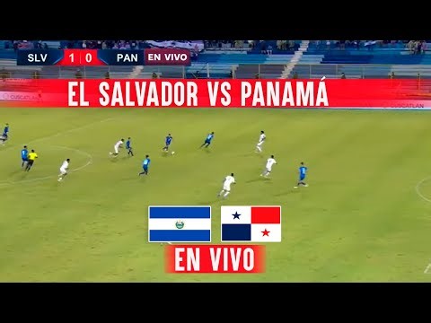 CANAL 4 EN VIVO - El Salvador vs. Panamá: cómo va el partido