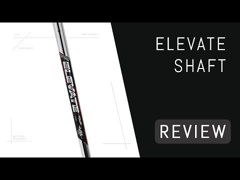 True Temper Elevate Shaft Review