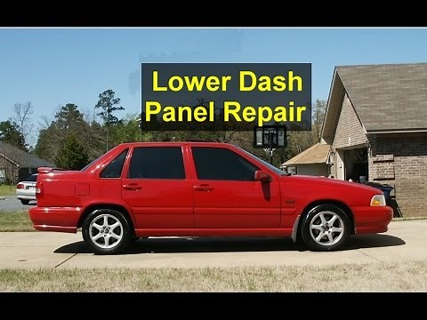 Lower dash panel repair, Volvo S70, V70, XC70, 850, etc.