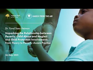 The Relationship between Poverty, Child Abuse and Neglect and Child Protection Involvement