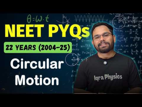 All NEET PYQs (2004-2025) | Circular Motion | NEET | Complete Chapterwise series