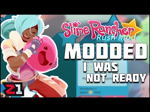 Playing Rush Mode in Slime Rancher, But its MODDED ! Slime Rancher | Z1 Gaming