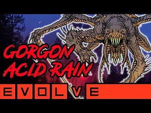 GORGON ACID RAIN!! Evolve Gameplay Stage Two (NEW EVOLVE 2019 Monster Gameplay)