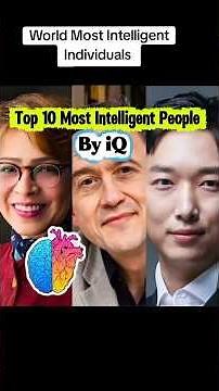 Top 10 Most Intelligent People In The World 2026, ranked by iQ level #edcation #intelligence #iqtest