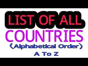 List of all Countries | A to Z | Alphabetical Order