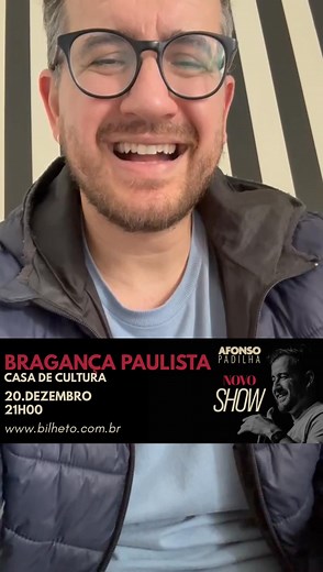 1.4K views | Alô, meus amigos de Bragança Paulista/SP TÔ CHEGANDO Hein! Prepare-se para uma noite de muitas risadas e diversão garantida!  ➡️ ﻿﻿﻿Dia 20 de Dezembro, Quinta-Feira, às 21H. Casa de Cultura de Bragança Paulista R. Cel. Assis Gonçalves, 243 - Centro, - Bragança Paulista - SP Adquira agora seu ingresso antecipado e Aproveite o melhor da comédia Stand- Up #COMEDIA #STANDUP #AFONSOPADILHA #BRAGANÇA | Afonso Padilha | Facebook