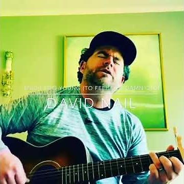 Much Too Young (To Feel This Damn Old) - Garth Brooks - (Acoustic Sessions) - David Nail