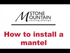 How to install a Precast Stone Fireplace Mantel