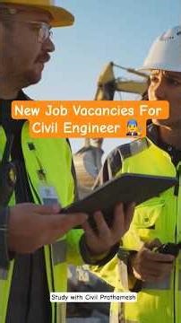 New Job vacencies For Civil Engineer 👨‍🔧 | Civil Engineering | #newjobs #newvacancy