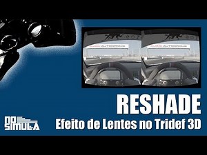 RESHADE - Efeito de Lentes no Tridef 3D
