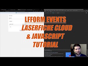 Laserfiche Cloud Tutorial - LFForm Object, Events, and JavaScript