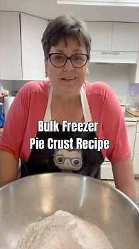 Bulk Freezer Pie Crust Recipe